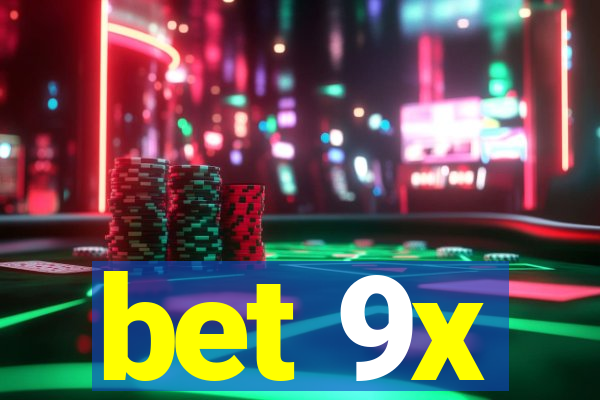 bet 9x